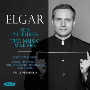 Elgar: Sea Pictures & The Music Makers Product Image