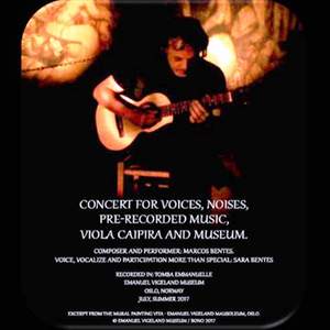 Concert for Voices, Noises, Pre-Recorded Music, Viola Caipira and Museum