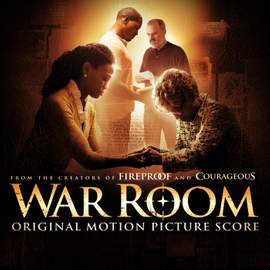 War Room Original Motion Picture Score