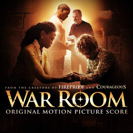 War Room Original Motion Picture Score