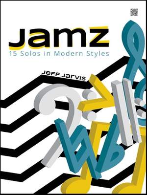 Jarvis, J: Jamz (15 Solos In Modern Styles)