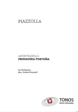 Astor Piazzolla: Primavera Portena
