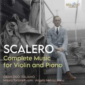 Scalero: Complete Music for Violin and Piano