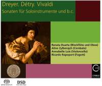 Dreyer, Détry, Vivaldi: Sonatas for Solo Instruments and B.C.