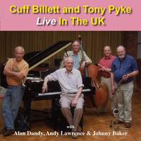 Cuff Billett and Tony Pyke- Live In The UK