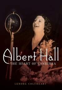 Albert Hall: The Heart of Canberra