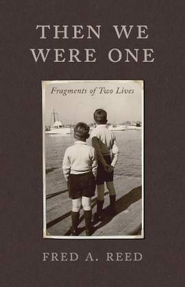 Then We Were One: Fragments of Two Lives