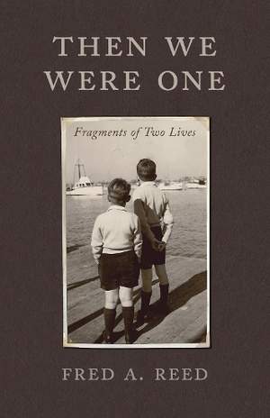 Then We Were One: Fragments of Two Lives