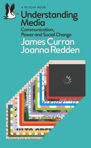 Understanding Media: Communication, Power and Social Change