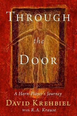 Through the Door: A Horn-Player's Journey