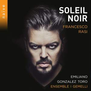 Francesco Rasi: Soleil Noir