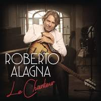 Roberto Alagna - Le Chanteur