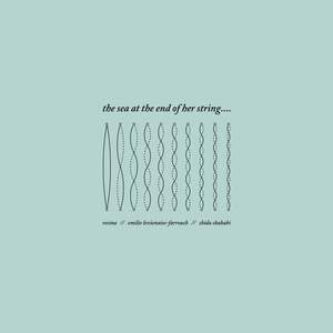 The Sea At the End of Her String