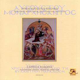 When Augustus Reigned: Christmas Music from the Byzantine Tradition