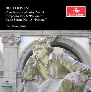 Beethoven: Piano Sonata No. 15, Op. 28 'Pastoral' & Symphony No. 6, Op. 68 'Pastoral' (Arr. P. Kim for Piano)