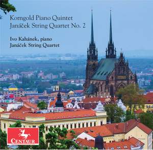 Korngold: Piano Quintet in E Major, Op. 15 – Janáček: String Quartet No. 2, JW VII/13 'Intimate Letters'