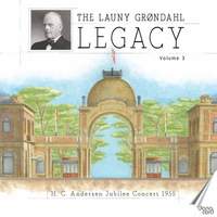 The Launy Grøndahl Legacy, Vol. 3