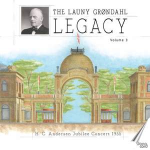 The Launy Grøndahl Legacy, Vol. 3 Product Image