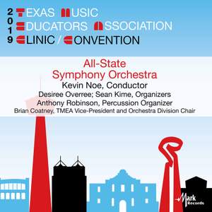 2019 Texas Music Educators Association (TMEA): Texas All-State Symphony Orchestra [Live]