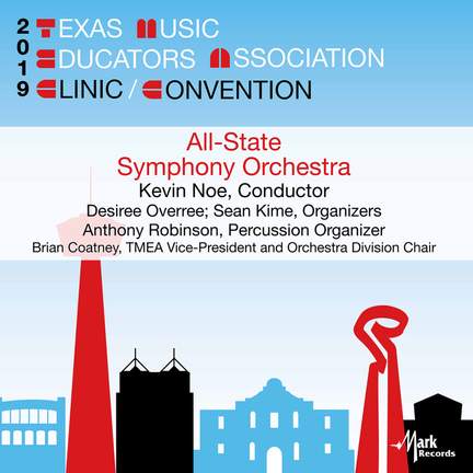 2019 Texas Music Educators Association (TMEA): Texas All-State Symphony ...