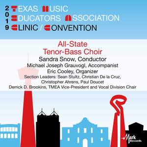 2019 Texas Music Educators Association (TMEA): Texas All-State Tenor-Bass Choir [Live]