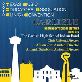 2019 Texas Music Educators Association (TMEA): Carlisle High School Indian Band [Live]