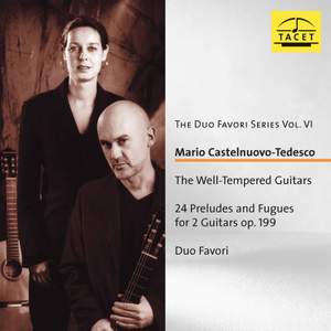 Duo Favori Series, Vol. 6: Castelnuovo-Tedesco – The Well-Tempered Guitars, Op. 199