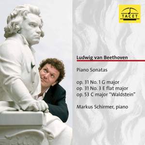 Beethoven: Piano Sonatas Op. 31 Nos. 1 & 3 & Piano Sonata No. 21 in C Major, Op. 53 'Waldstein'