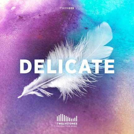 Delicate