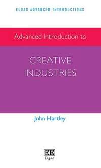 Advanced Introduction to Creative Industries