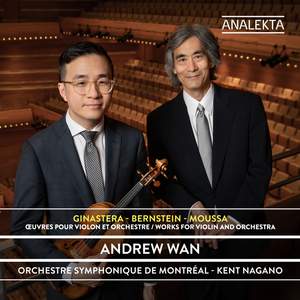 Ginastera – Bernstein – Moussa: Works for Violin and Orchestra
