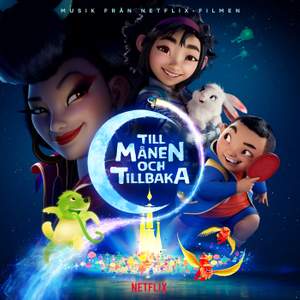 Till månen och tillbaka (musik från Netflix-filmen)