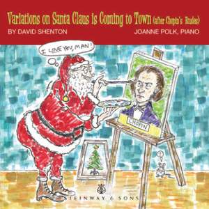 Variations on 'Santa Claus Is Coming to Town' (After F. Chopin's Etudes)