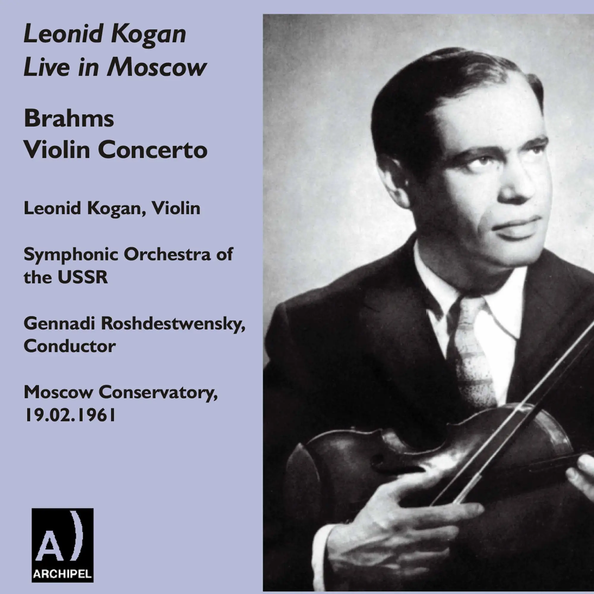 クラシック Leonid Kogan Brahms Violin Concerto Brahms, Leonid Kogan, Kyril Kondrashin, Philharmonia