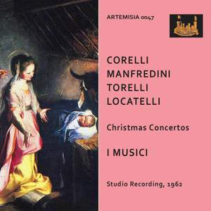 Corelli, Manfredini, Torelli & Locatelli: Christmas Concertos