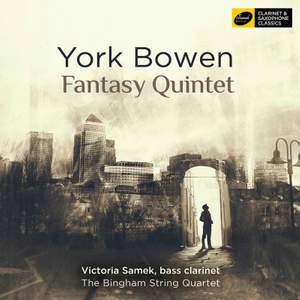 York Bowen: Fantasy Quintet in D Minor, Op. 93