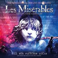 Les Miserables: The Staged Concert (The Sensational 2020 Live Recording)