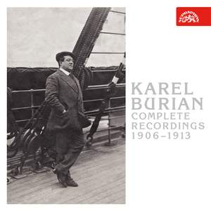 Karel Burian - The Complete Recordings 1906 - 1913