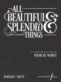 Barbara Arens: All Beautiful and Splendid Things