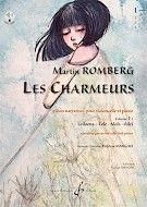 Martin Romberg: Les Charmeurs Volume 1