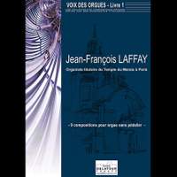 Jean-Francois Laffay: Voix Des Orgues - Buch 1