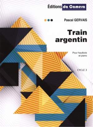 Pascal Gervais: Jazz et Train Argentin