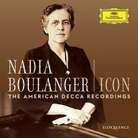 Nadia Boulanger - Icon: the American Decca Recordings