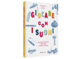 Antonio Testa: Giocare Con I Suoni