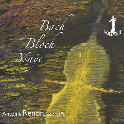 Bach - Bloch - Ysaÿe
