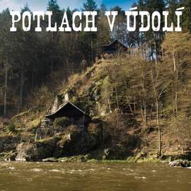 Potlach V Údolí