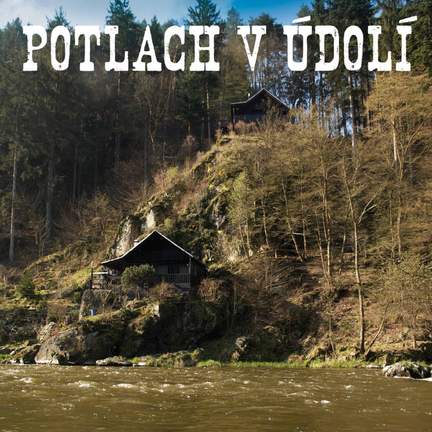 Potlach V Údolí