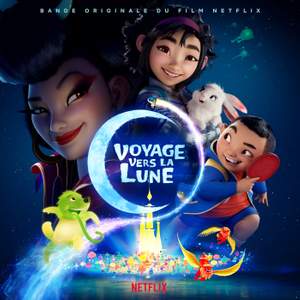 Voyage vers la Lune (Bande originale du film Netflix)