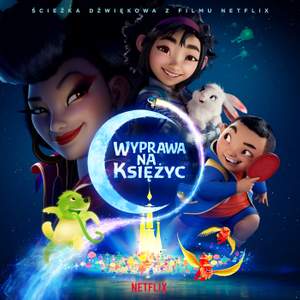 Wyprawa na Księżyc (ścieżka dźwiękowa z filmu Netflix)