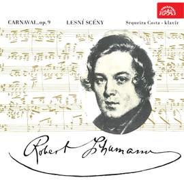 Schumann: Carnaval, Op 9, Waldszenen, Op. 82